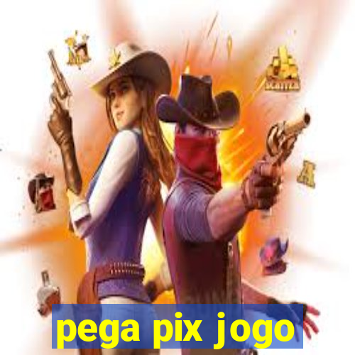 pega pix jogo